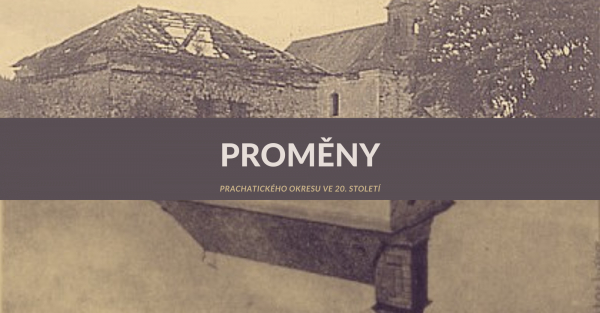Proměny prachatického okresu ve 20. století