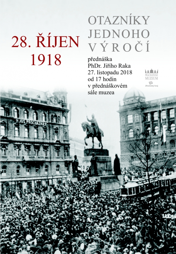 ZRUŠENO!!!   28. říjen 1918. Otazníky jednoho výročí