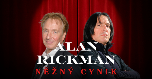 Alan Rickman - Něžný cynik
