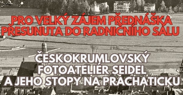 Českokrumlovský Fotoateliér Seidel a jeho stopy na Prachaticku