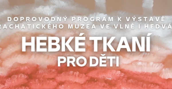 Hebké tkaní pro děti