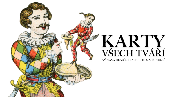 Karty všech tváří - výstava hracích karet pro malé i velké