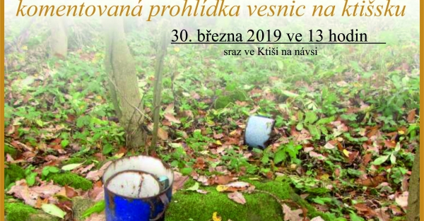 Komentovaná prohlídka vesnic kolem Ktiše