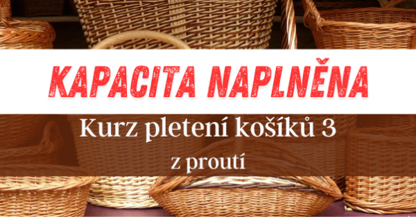 Kurz pletení košíků 3 - z proutí