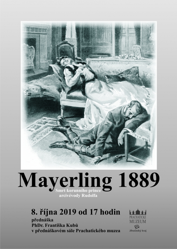 prednaska_2019-10-08_Mayering1889_poster, Mayerling 1889. Smrt korunního prince arcivévody Rudolfa.