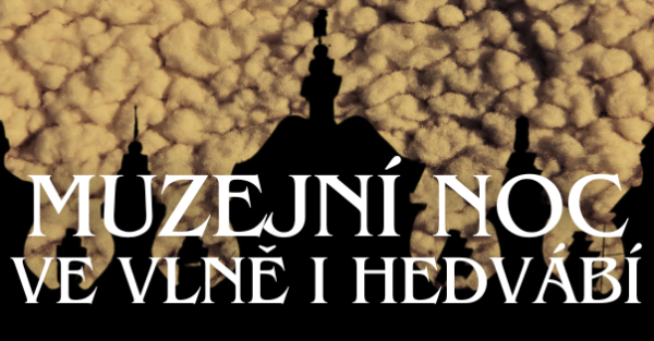 Muzejní noc ve vlně i hedvábí