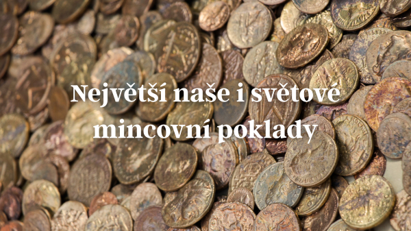 Největší naše i světové mincovní poklady