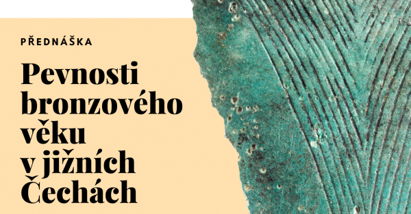 Pevnosti bronzového věku v jižních Čechách