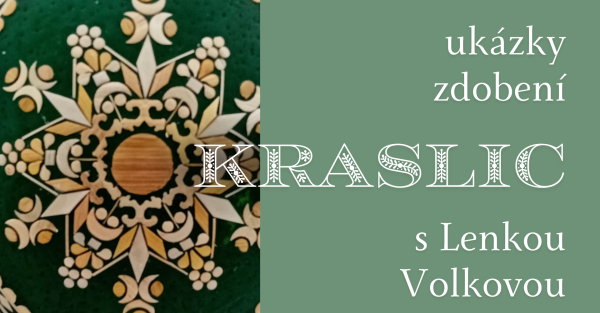 Ukázky zdobení kraslic tradičními technikami