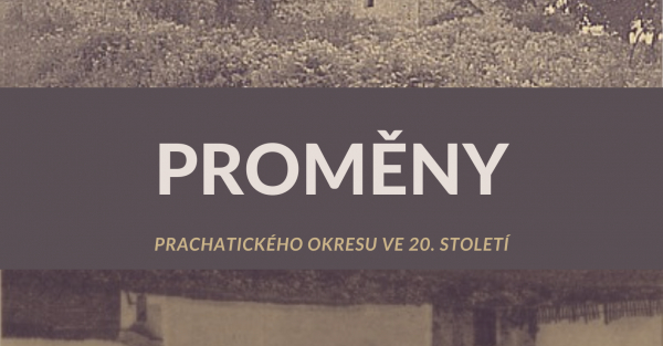 Vernisáž expozice Proměny prachatického okresu ve 20. století