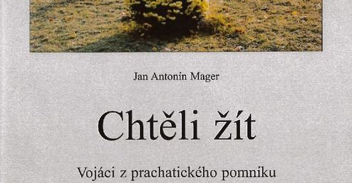Chtěli žít, Vojáci z prachatického pomníku obětí I. světové války