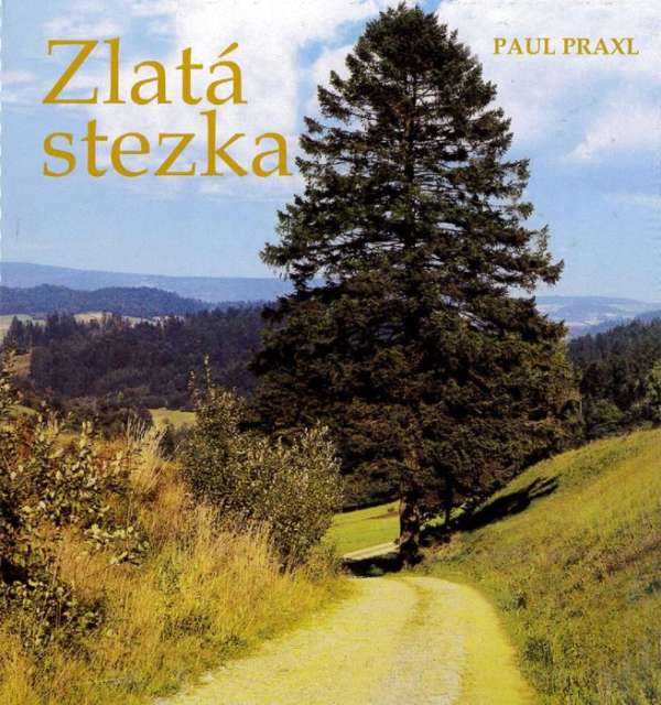Paul Praxl: Zlatá stezka