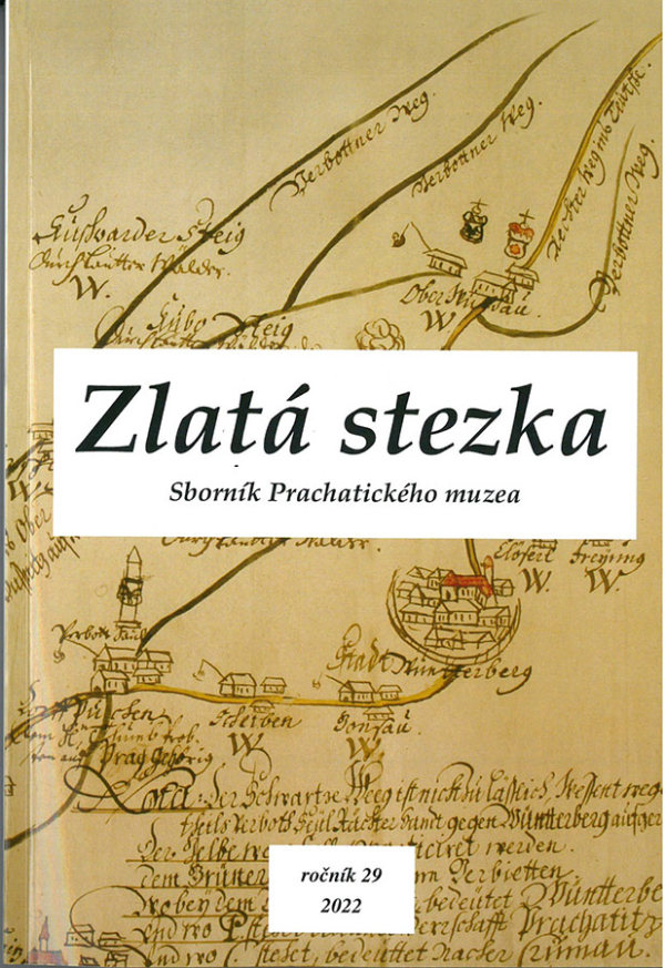 Kolektiv autorů: Zlatá stezka: Sborník Prachatického muzea. Roč. 29